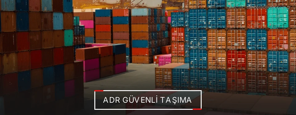 Tunceli ADR Taşımacılık Firmaları Tunceli ADR Taşımacılık Firmaları