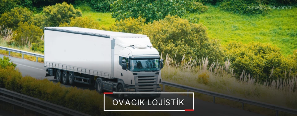 Ovacık Lojistik Kargo Ovacık Lojistik Kargo