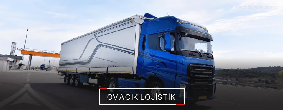Ovacık Lojistik Ovacık Lojistik